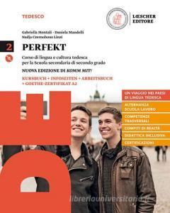 Perfekt. Corso di lingua e cultura tedesca. Grammatik auf einen Blick-Mein erstes Praktikum. Per le Scuole superiori. Con CD Audio formato MP3. Con e-book. Con espan vol.2.pdf
