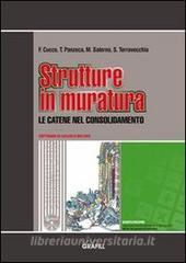 Strutture in muratura. Le catene nel consolidamento. Con Contenuto digitale per download e accesso on line.pdf