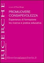 Promuovere consapevolezza. Esperienze di formazione tra ricerca e pratica educativa.pdf