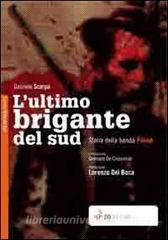 L ultimo brigante del sud. Storia della banda Pilone.pdf