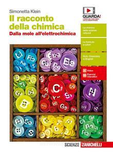 Il racconto della chimica. Dalla mole allelettrochimica. Per le Scuole superiori. Con Contenuto digitale (fornito elettronicamente).pdf