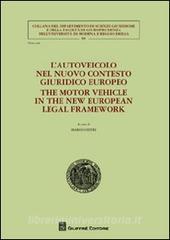 L autoveicolo nel nuovo contesto giuridico europeo-The motor vehicle in the new european legal framework.pdf