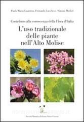 L uso tradizionale delle piante nellalto Molise. Contributo alla conoscenza della flora dItalia.pdf