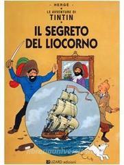 Le Avventure Di Tintin Il Segreto Del Liocorno - 