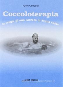 Coccoloterapia. La magia di una carezza in acqua calda.pdf