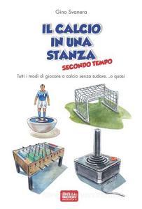 Il calcio in una stanza. Secondo tempo.pdf