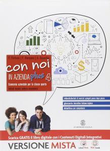 Con noi in azienda plus. Ediz. rossa. Per gli Ist. tecnici. Con e-book. Con espansione online vol.4.pdf