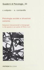 Psicologia sociale e situazioni estreme. Relazioni interpersonali e intergruppi in «Se questo è un uomo» di Primo Levi.pdf