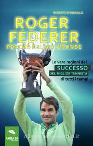 Roger Federer. Perché è il più grande.pdf