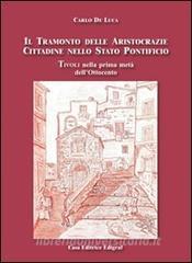 Il tramonto delle aristocrazie cittadine nello Stato Pontificio. Tivoli nella prima metà dellOttocento.pdf