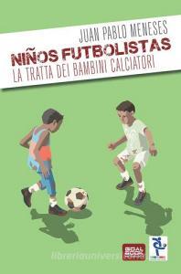 Ninos Futbolistas. La tratta dei bambini calciatori.pdf
