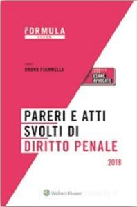Pareri e atti svolti di diritto penale. Per lesame di avvocato 2018.pdf