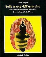 Sulle tracce dellassassino. Storia dellinvestigazione scientifica.pdf