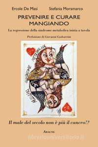 Prevenire e curare mangiando. La regressione della sindrome metabolica inizia a tavola.pdf