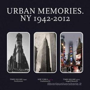 Urban memories. NY 1942-2012. Catalogo della mostra (Roma, 8-23 febbraio 2013). Ediz. italiana e inglese.pdf