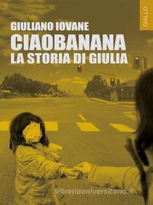 Ciaobanana. La storia di Giulia.pdf