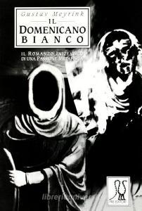 Il domenicano bianco.pdf