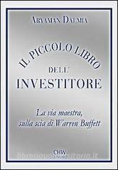 Il piccolo libro dellinvestitore. La via maestra sulla scia di Warren Buffett.pdf