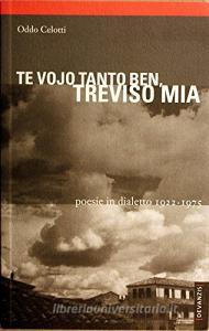 Te vojo tanto ben, Treviso mia. Poesie in dialetto 1922-1975.pdf