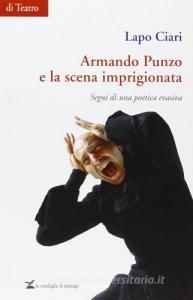 Armando Punzo e la scena imprigionata. Segni di una poetica evasiva.pdf