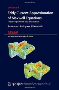 Eddy current approximation of Maxwell equations. Theory, algorithms and applications.pdf