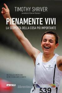 Pienamente vivi. La scoperta della cosa più importante.pdf