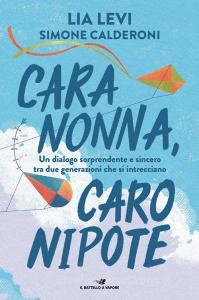 Ebook Cara nonna, caro nipote di Levi Lia, Calderoni Simone edito da Piemme