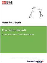 Con l'altro davanti. Conversazione con Clotilde Pontecorvo Con l'altro davanti. Conversazione con Clotilde Pontecorvo
