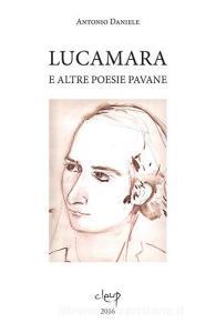 Lucamara e altre poesie pavane. Ediz. multilingue.pdf