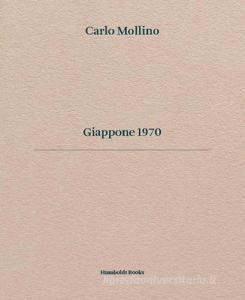 Carlo Mollino. Giappone 1970. Ediz. italiana e inglese retedem.it Image