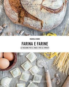 Ebook Farina e farine di Vanni Manuela edito da Giunti