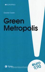 Green metropolis. La città è più ecologica della campagna?.pdf