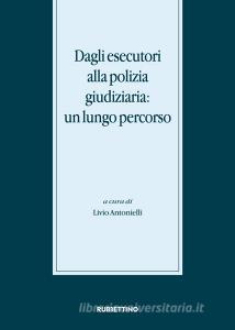Dagli esecutori alla polizia giudiziaria: un lungo percorso.pdf