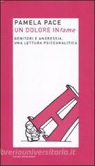 Un dolore infame. Genitori e anoressia, una lettura psicoanalitica.pdf