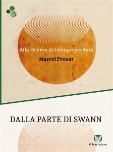 Ebook Dalla parte di Swann di Marcel Proust edito da Il Narratore