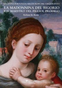La madonnina del Bigorio e il maestro del figliol prodigo. Unicona fortunata nellEuropa del Cinquecento.pdf