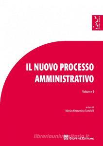 Il nuovo processo amministrativo. Studi e contributi vol.1.pdf