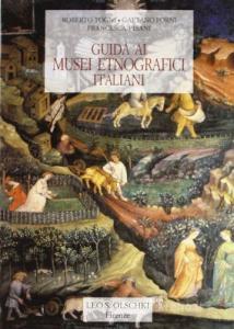 Guida ai musei etnografici italiani. Agricoltura, pesca, alimentazione e artigianato.pdf