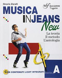 Musica in jeans new a + b + mozart in jeas new. Per la Scuola media. Con e-book. Con espansione online.pdf