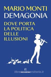 Ebook Demagonia di Mario Monti edito da Solferino