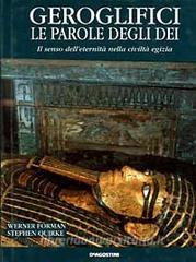 Geroglifici. Le parole degli dei. Il senso delleternità nella civiltà egizia.pdf
