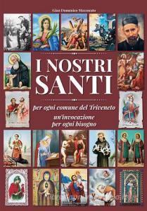 I nostri santi per ogni comune del Triveneto uninvocazione per ogni bisogno.pdf