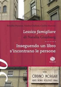 Lessico famigliare di Natalia Ginzburg. Inseguendo un libro sincontrano le persona.pdf