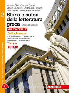Storia e autori della letteratura greca. Per le Scuole superiori. Con e-book. Con espansione online vol.2.pdf