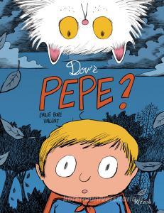 Ebook Dov'è Pepe? di Boré Emilie, di Silvestro Vincent edito da Rizzoli