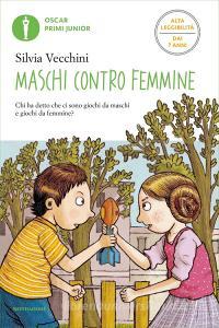 Ebook Maschi contro femmine (Ediz. Alta Leggibilità) di Vecchini Silvia edito da Mondadori
