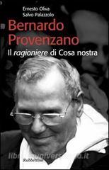Bernardo Provenzano. Il ragioniere di Cosa Nostra.pdf