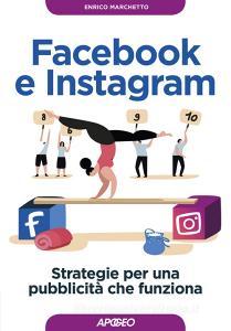 Facebook e Instagram. Strategie per una pubblicità che funziona.pdf