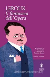Il fantasma dellOpera. Ediz. integrale.pdf