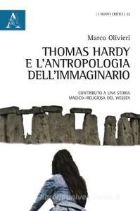 Thomas Hardy e lantropologia dellimmaginario. Contributo a una storia magico-religiosa del Wessex.pdf